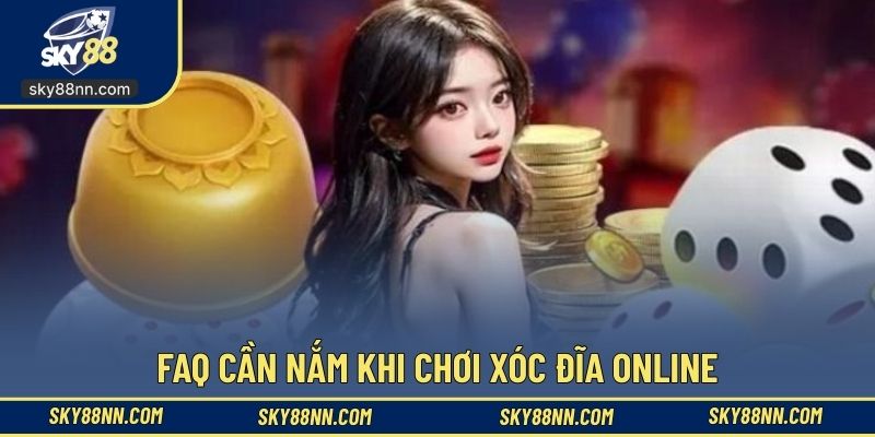 Câu hỏi thường gặp của hội viên khi tham gia xóc đĩa 
