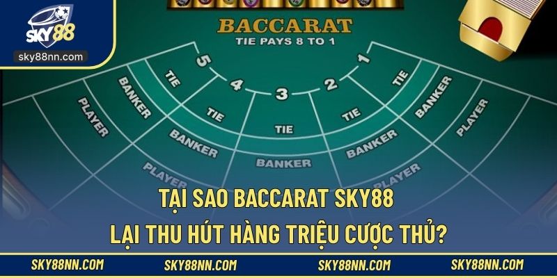 Chơi baccarat SKY88 đầy hấp dẫn