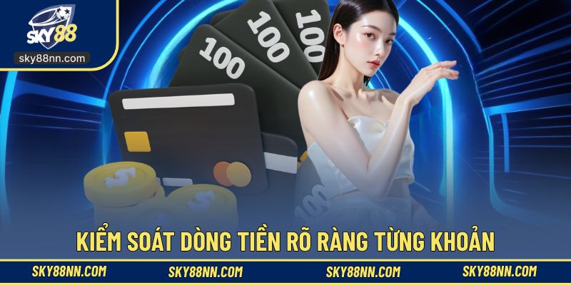 Nhà cái quản lý khoản tiền rõ ràng